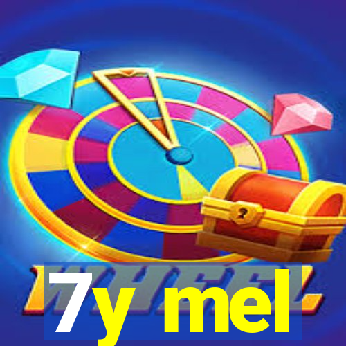 7y mel